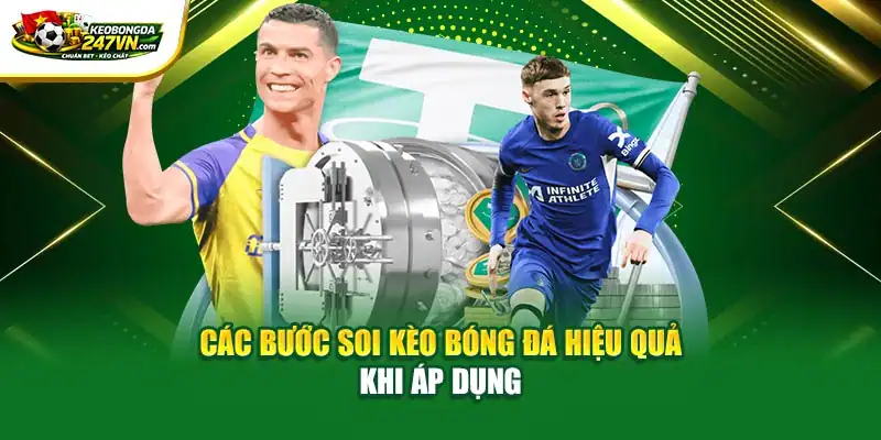 Các bước soi kèo bóng đá hiệu quả khi áp dụng